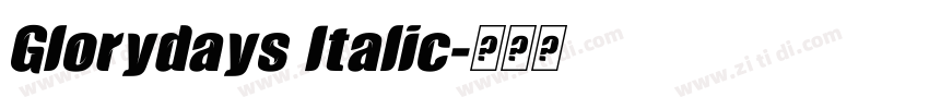 Glorydays Italic字体转换